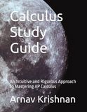 AP Calculus BC Study Guide: Intuitive mastery of calculus - for high school and college