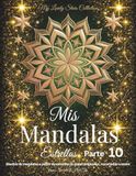 Mis Mandalas Estrellas - Parte 10: Diseños de mandalas a partir de estrellas de papel originales, recortadas a mano