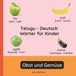 Telugu Independently Published Zweisprachige Kinderbücher (Deutsch-Telugu)- Telugu - Deutsch Wörter für Kinder - Obst und Gemüse