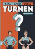 Stadt, Land, Fluss, Turnen: 60 Spielblöcke A4 - Geschenk für Turner - Quiz | Spiel Gymnastik Akrobatik