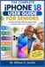 THE COMPLETE iPhone 18 User Guide for Seniors