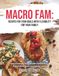 Macro Fam: Recipes for Your Goals with Flexibility for your Family