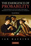 The Emergence of Probability: A Philosophical Study of Early Ideas about Probability, Induction and Statistical Inference
