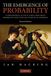 The Emergence of Probability: A Philosophical Study of Early Ideas about Probability, Induction and Statistical Inference