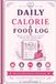 Weight Loss & Calorie Log Book