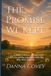 The Promise We Kept: A Mother's Journey Through Faith, Love, Loss, and the Legacy of a Little Boy Who Never Gave Up