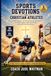 Sports Devotions for Christian Athletes: A 10-Week Program - 35 Devotions and Game-Day Prayers for Mental Toughness, Faith Under Pressure, and Purpose Beyond Performance