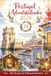 Portugal Adventskalender: Mit 24 Türchen auf einer weihnachtlichen Reise durch Portugal - Städte, Regionen, Traditionen und Küche Portugals