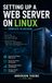 Setting up a Web Server on Linux: Compete to suceed