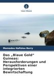 Das Verlag Unser Wissen Das \"Blaue Gold\" Guineas: Herausforderungen und Perspektiven einer integrierten Bewirtschaftung