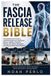 Independently Published La Bible de la Libération Fasciale