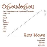 Ogloudoglou: Metier Sara Stowe - Ogloudoglou: Vocal Masterpieces Of The Experimenta (CD)