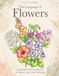 The Language of Flowers: A Beautiful Coloring Book of 50 Blooms and Their Meanings