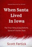 When Libri GmbH When Santa Lived in Iowa: The True Story of Joy Roberts, Spencer's Santa Claus
