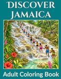 Discover Jamaica: An Adult Coloring Book