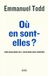 Où Emmanuel Todd Où en sont-elles ? boek 400 pagina's
