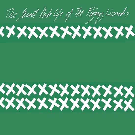 Flying Lizards - The Secret Dub Life Of The Flying Lizards (LP)