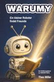 WARUMY: Ein kleiner Roboter findet Freunde
