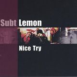 Nice Subt Lemon Nice Try CD