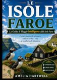 LA GUIDA DI VIAGGIO SMART DELLE ISOLE FAROE