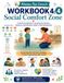 Social Comfort Zone Workbook 4: A practical guide to recognize distance, closeness, and interaction styles a child tolerates best
