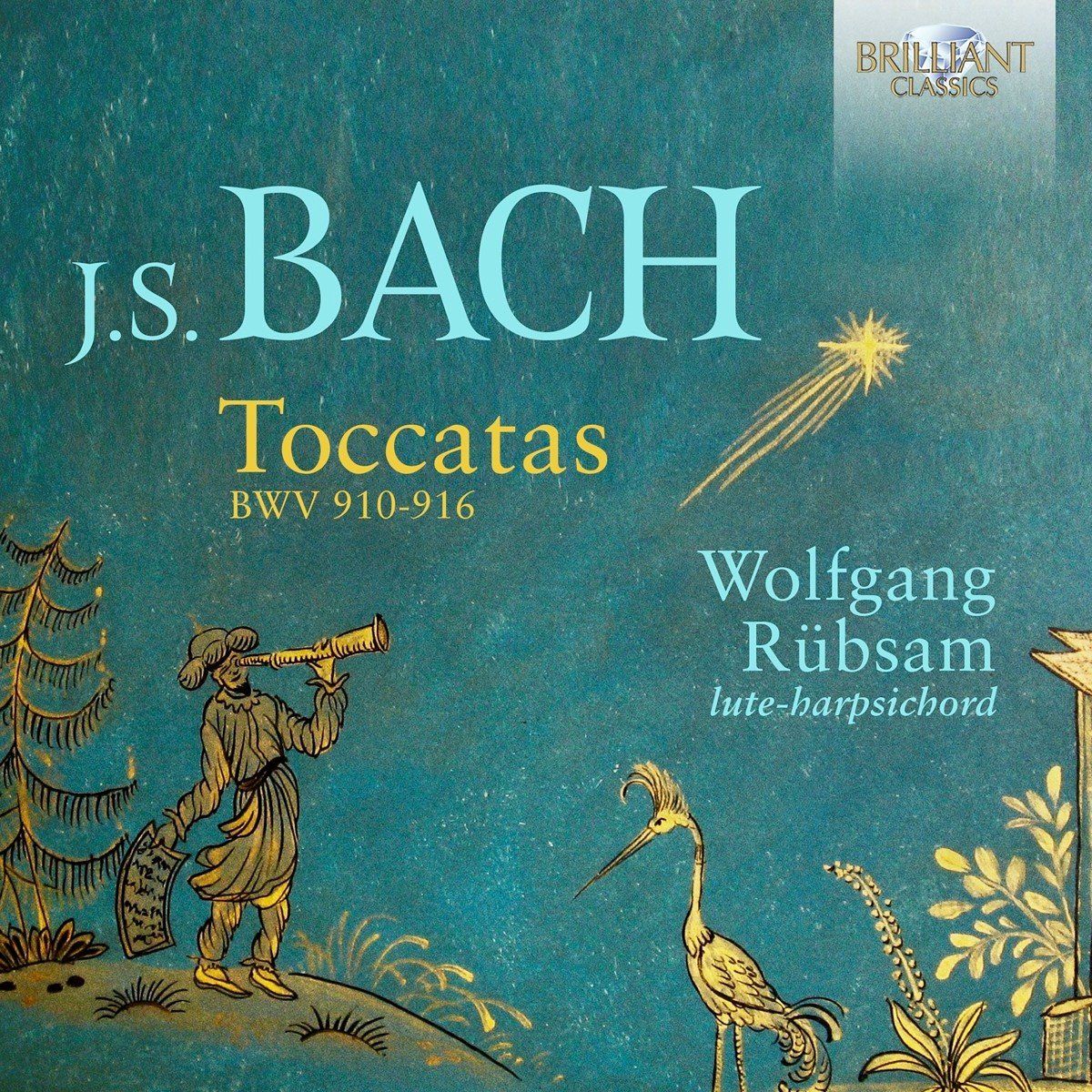 Brilliant Classics J.S. Bach: Toccatas Bwv 910-916