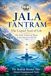 JALA TANTRAM - The Liquid Soul of Life: The Vedic Science of Water, Consciousness, and Life