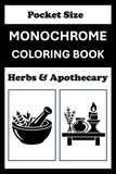 Monochrome Herbs and Apothecary Coloring Book Pocket Size