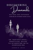 Discovering Diamond Press Discovering Diamonds: An Inspirational, Practical Guide to Divorcing with Compassion Paperback