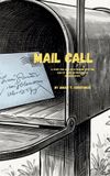 Mail Call: A story for ages 10–13 dealing with the loss of their mother due to incarceration 9798177424712