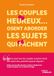 Les couples heureux... osent aborder les sujets qui fâchent: 5 étapes pour transformer vos tensions en connexion
