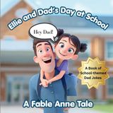 Hey Libri GmbH Hey Dad! Ellie and Dad's Day at School