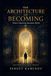 THE ARCHITECTURE OF BECOMING: Fractal Threads of Consciousness — Book Three: 3