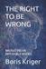 THE Philosophical Questions-The Right to Be Wrong Paperback