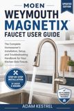 Moen Weymouth Magnetix Faucet User Guide