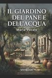 Il Libri GmbH Il Giardino del Pane e dell'Acqua