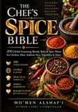 The Chef’s Spice Bible
