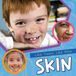 Skin Kidhaven Publishing Like Yours, Like Mine- Skin Hardcover