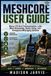 MESHCORE The Off-Grid Technology- Meshcore User Guide