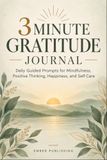 3 MINUTE GRATITUDE JOURNAL
