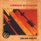 La Los Fabulosos Cadillacs - La Marcha Del Golazo Solitario
