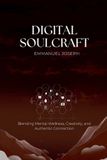 Digital Bol Digital Soulcraft Paperback