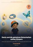 Deniz und die geheimen Botschaften seines Körpers: Abenteuer über Toilette, Schlaf und tägliche Pflege — für neurodivergente Kinder (Autismus, ADHS)