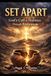 Set Apart: God's Call To Holiness Through Brokenness