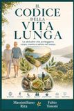 IL CODICE DELLA VITA LUNGA: Le abitudini che proteggono corpo, mente e salute nel tempo