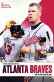 The Lowlight Publishing The Essential Atlanta Braves Fan Book