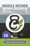 Muscle Kitchen Word Search Puzzle Book