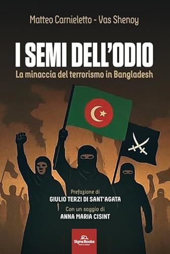 I Signs Publishing I semi dell'odio. La minaccia del terrorismo in Bangladesh Paperback