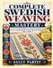 COMPLETE SWEDISH WEAVING MASTERY: The Complete Beginner-to-Advanced Resource for Creating Elegant Swedish Weaving Patterns with Confidence