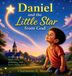 Daniel and the Little Star from God Hardcover